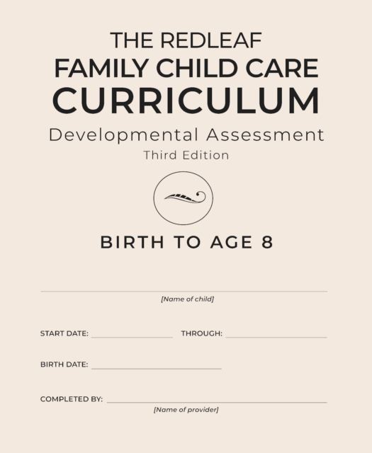The Redleaf Family Child Care Curriculum Developmental Assessment, Third Edition [10-pack]