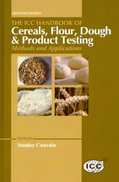 ICC Handbook of Cereals, Flour, Dough & Product Testing Methods and Applications