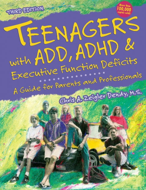 Teenagers with ADD, ADHD and Executive Function Deficits