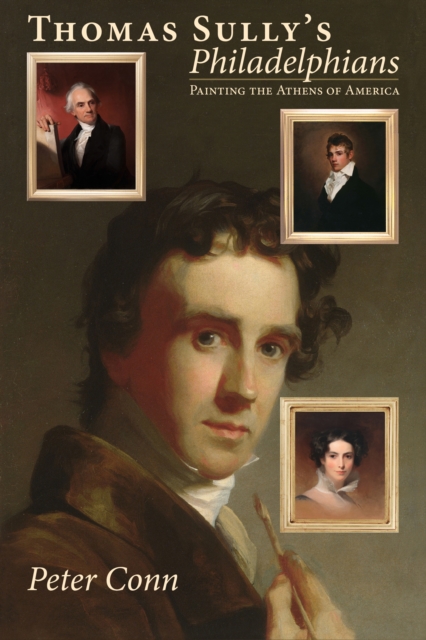 Thomas Sully’s Philadelphians