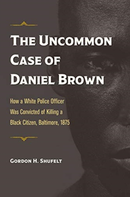 Uncommon Case of Daniel Brown