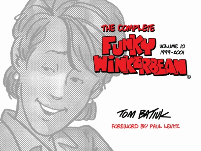 Complete Funky Winkerbean, Volume 10, 1999-2001