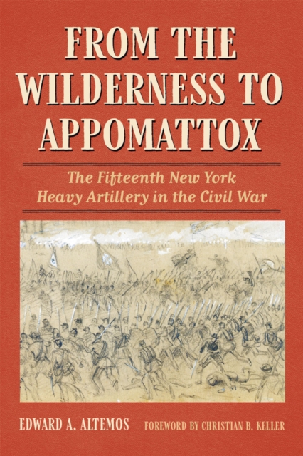 From the Wilderness to Appomattox