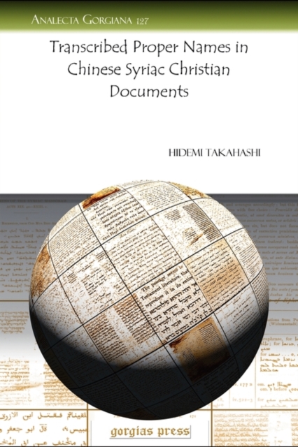 Transcribed Proper Names in Chinese Syriac Christian Documents