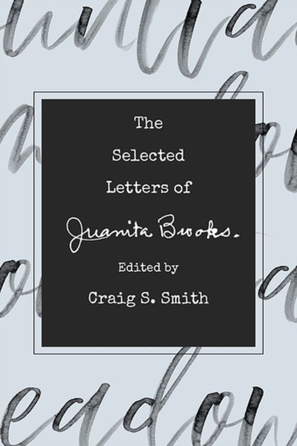 Selected Letters of Juanita Brooks