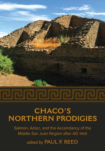 Chaco's Northern Prodigies