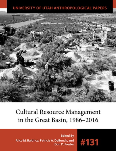 Cultural Resource Management in the Great Basin 1986–2016