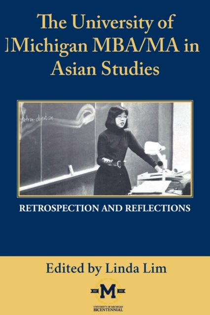 University of Michigan MBA/MA in Asian Studies Retrospection and Reflections