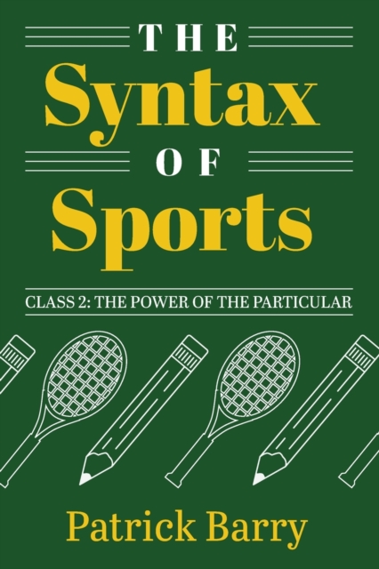 Syntax of Sports, Class 2