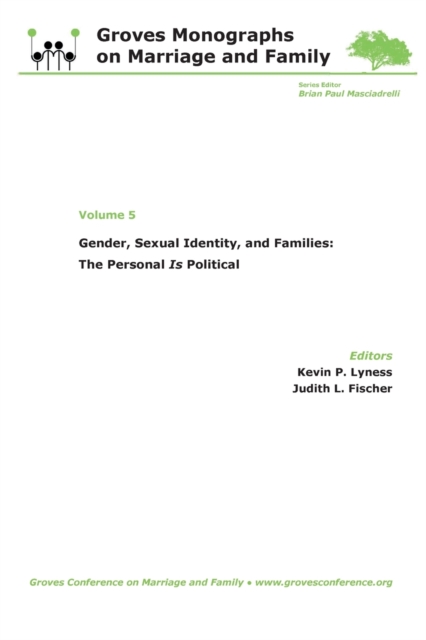 Gender, Sexual Identity, and Families: The Personal Is Political