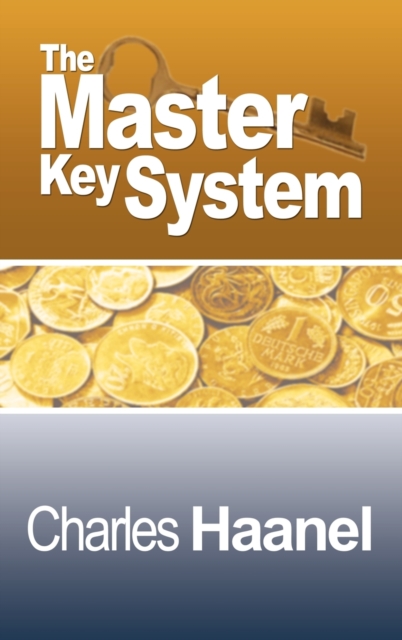 Complete Master Key System (Now Including 28 Chapters)
