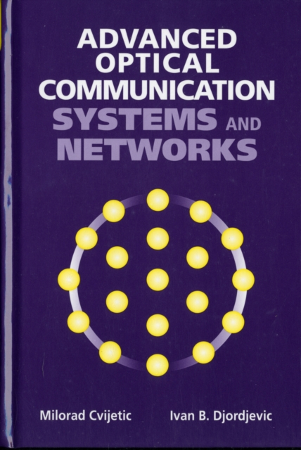 Advanced Optical Communication Systems and Networks