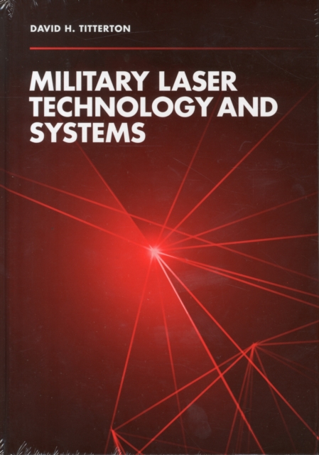 Military Laser Technology and Systems