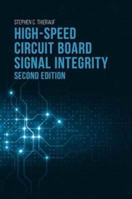 High-Speed Circuit Board Signal Integrity