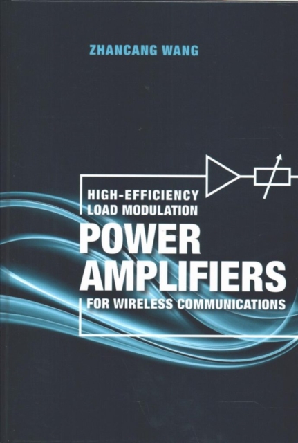 High-Efficiency Load Modulation Power Amplifiers for Wireless Communications