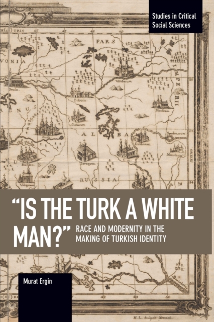 'is The Turk A White Man?'