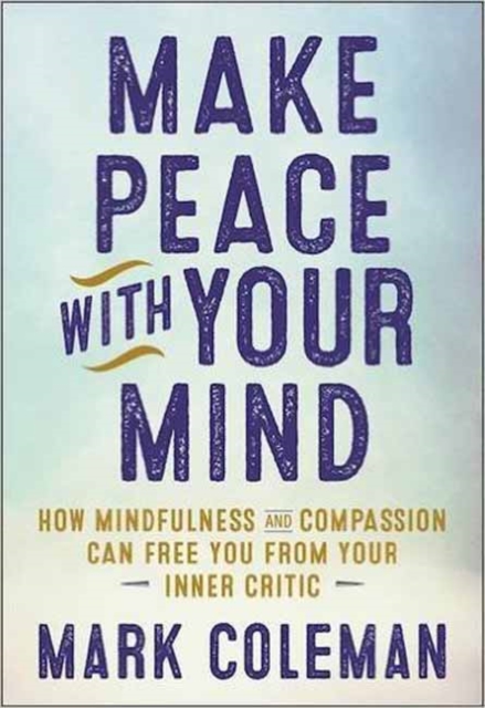 Make Peace with Your Mind