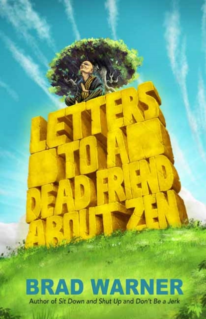 Letters to a Dead Friend about Zen