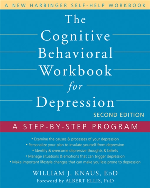 Cognitive Behavioral Workbook for Depression, Second Edition