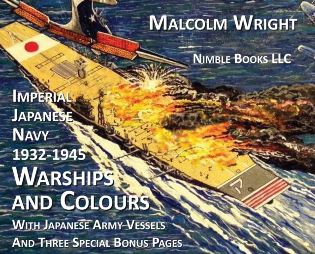 Imperial Japanese Navy 1932-1945 Warships and Colours