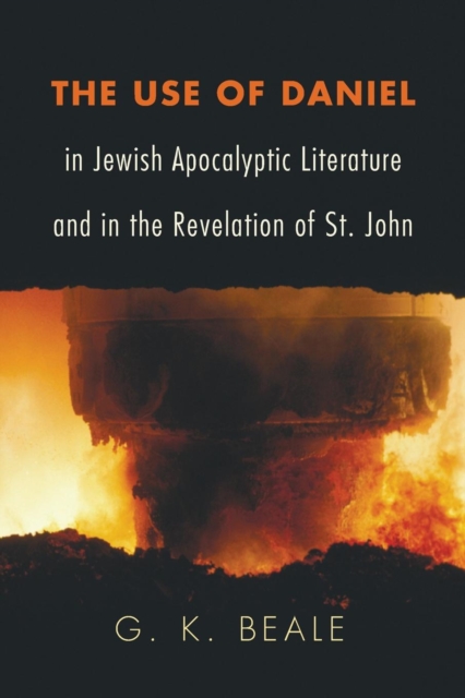 Use of Daniel in Jewish Apocalyptic Literature and in the Revelation of St. John