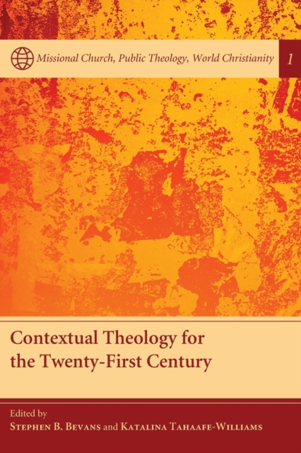 Contextual Theology for the Twenty-First Century