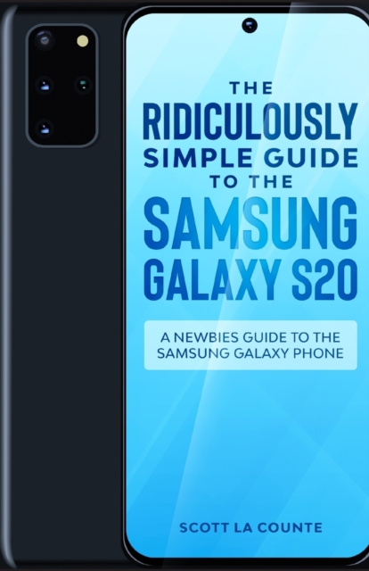 Ridiculously Simple Guide to the Samsung Galaxy S20