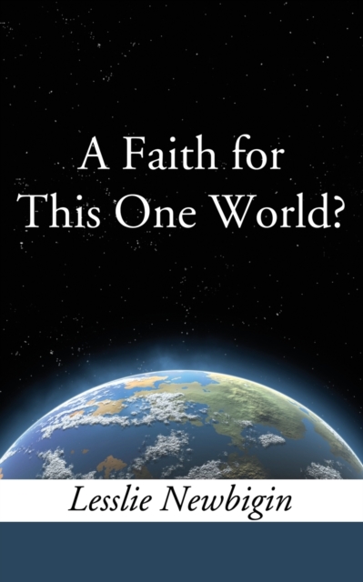 Faith for this One World