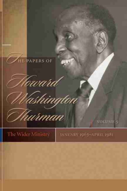 Papers of Howard Washington Thurman, Volume 5