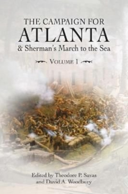 Campaign for Atlanta & Sherman's March to the Sea