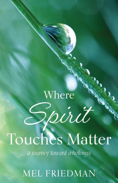 Where Spirit Touches Matter