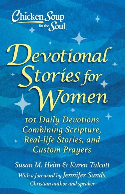 Chicken Soup for the Soul: Devotional Stories for Women