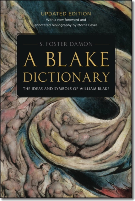Blake Dictionary - The Ideas and Symbols of William Blake