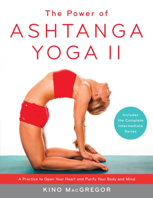 Power of Ashtanga Yoga II: The Intermediate Series