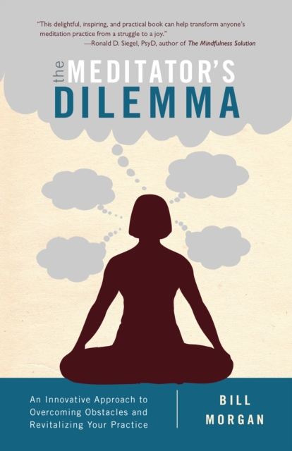 Meditator's Dilemma