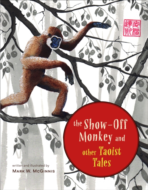 Show-Off Monkey and Other Taoist Tales