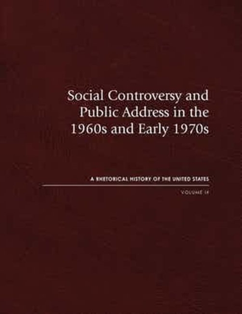 Social Controversy and Public Address in the 1960s and Early 1970s