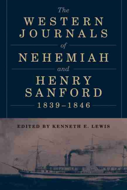 Western Journals of Nehemiah and Henry Sanford, 1839-1846