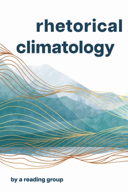 Rhetorical Climatology