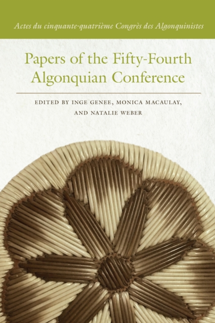 Papers of the Fifty-Fourth Algonquian Conference