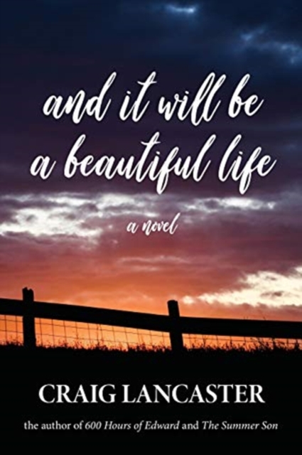 AND IT WILL BE A BEAUTIFUL LIFE