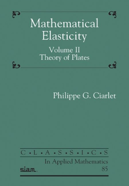 Mathematical Elasticity, Volume II