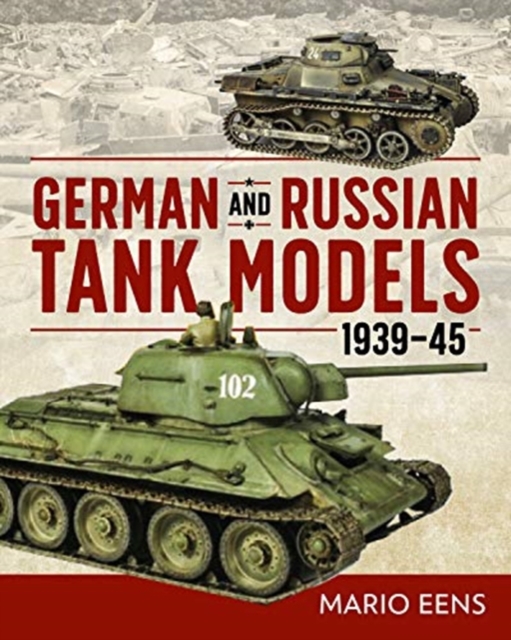 German and Russian Tank Models 1939–45