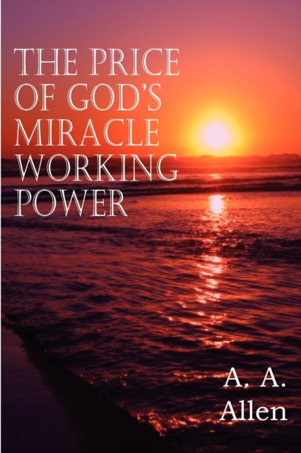 Price of God's Miracle Working Power