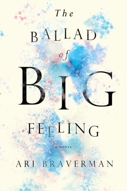 Ballad Of Big Feeling