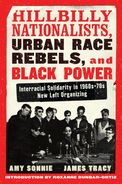 Hillbilly Nationalists, Urban Race Rebels, and Black Power