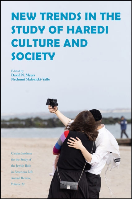 New Trends in the Study of Haredi Culture and Society