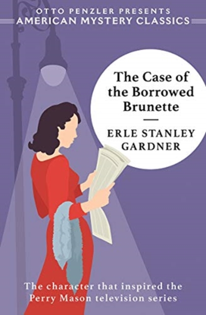 Case of the Borrowed Brunette - A Perry Mason Mystery
