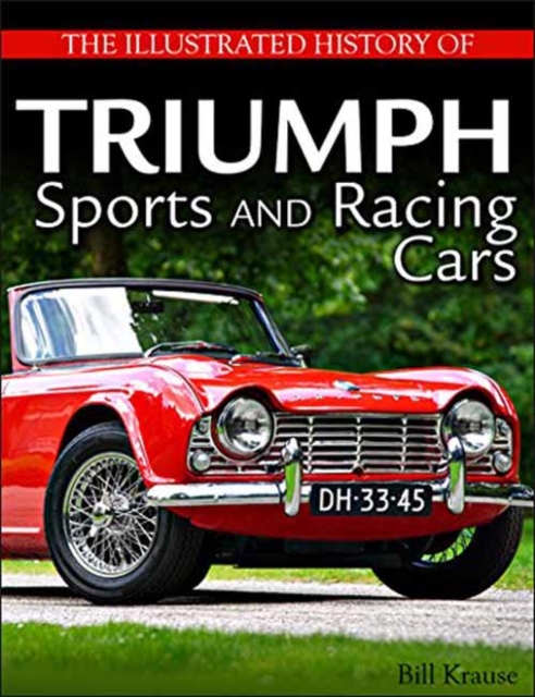 Illustrated History of Triumph Sports and Racing Cars