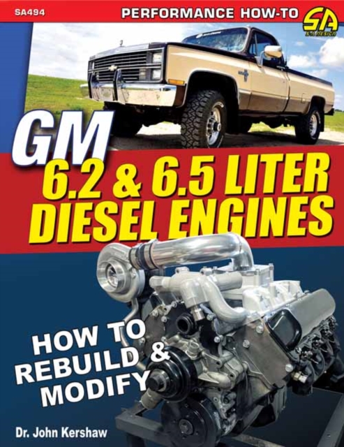 GM 6.2 and 6.5 Liter Diesel Engines